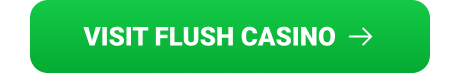 Visit Flush Casino Link