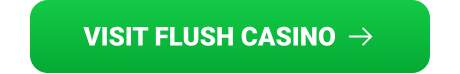 Visit Flush Casino